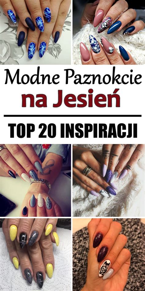 Paznokcie Na Jesie Top Modnych Inspiracji Kt Re Musicie Pozna