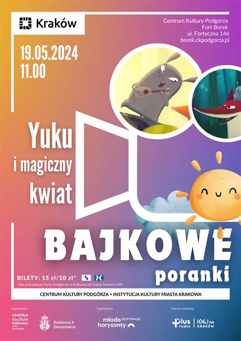 Bajkowe Poranki W Forcie Borek Yuku I Magiczny Kwiat Krak W Kupuj