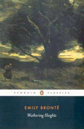 Penguin Classics: Wuthering Heights by Emily Bronte - 9780141439556