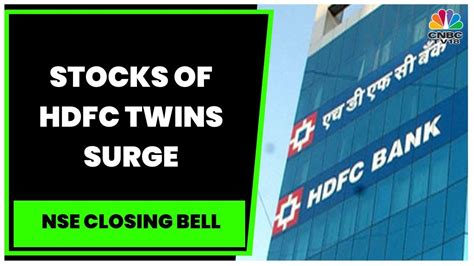 Hdfc Twins Stocks Surge On Talks Of Inclusion Of Merged Entity In Msci