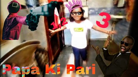 Aaj To Papa Ki Pariyo Ke Sath Clapwali Game Play Kr Diaaj To Mja Agya