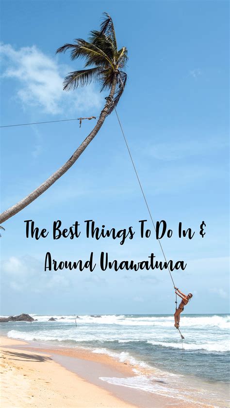 The Best Things To Do In Unawatuna Wanderers And Warriors Charlie