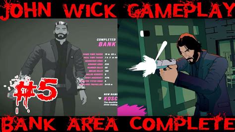 John Wick Hex Replay 5 Bank Area Complete YouTube