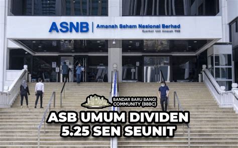 Asb Umum Dividen 525 Sen Seunit Bbbc