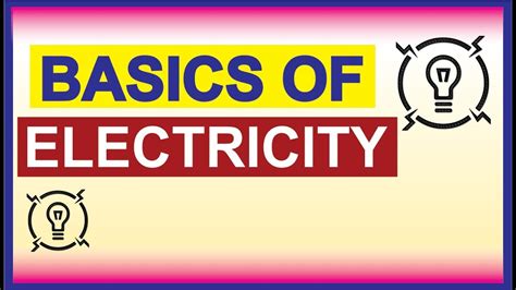 Basics Of Electricity Lecture 1 Youtube