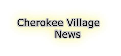 Cherokee Village News