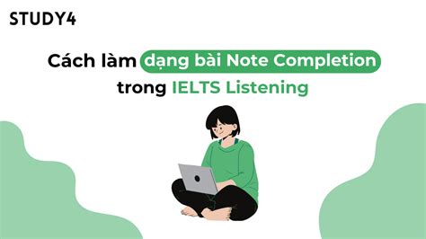 C Ch L M D Ng B I Note Completion Trong Ielts Listening Study