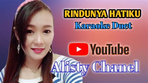 RINDUNYA HATIKU Karaoke Duet Smule YouTube