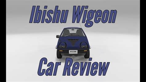 Ibishu Wigeon Car Review BeamNG YouTube