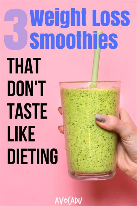 3 Delicious Weight Loss Smoothies That Dont Taste Like Dieting