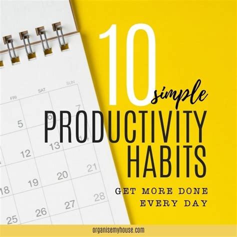 Simple Productivity Habits To Get More Done Every Day