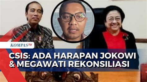 Analisis Pengamat Politik CSIS Soal Peluang Pertemuan Megawati Dan