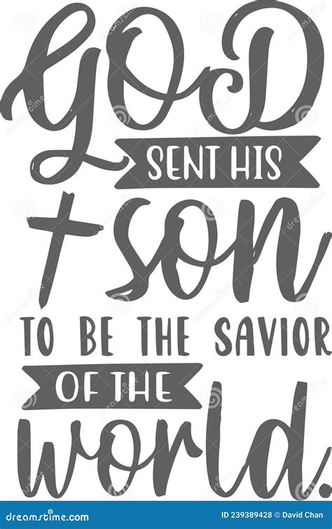 God Sent His Son To Be the Savior or the World Inspirational Quotes ...