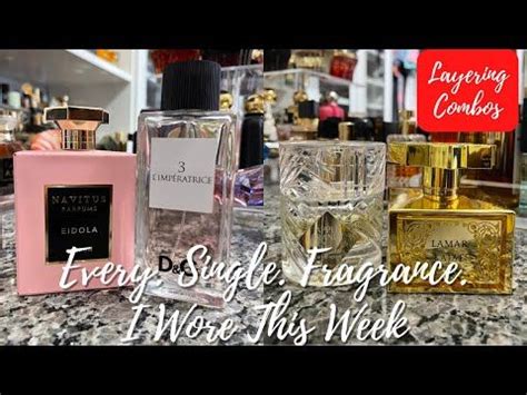 What I Wore Last Week Fragrance Layering Edition Weekly Fragrance