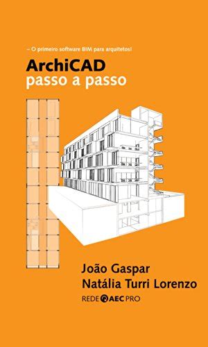 ArchiCAD passo a passo eBook Resumo Ler Online e PDF por João Gaspar