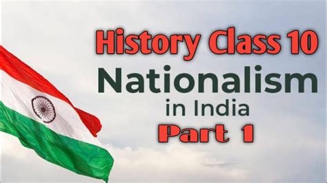 Class 10 History Nationalism In India Explanation Video Part 1