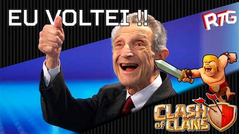 CLASH OF CLANS EU VOLTEI YouTube