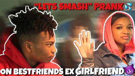 Lets Smash Prank💦😈 On Bestfriends Ex Girlfriend Youtube