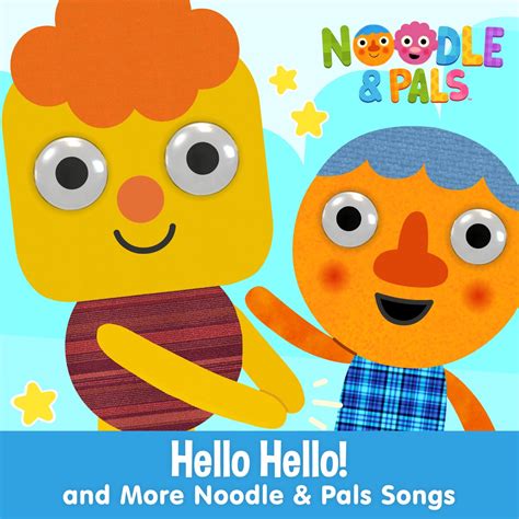 ‎Hello Hello! And More Noodle & Pals Songs! - Album by Super Simple ...