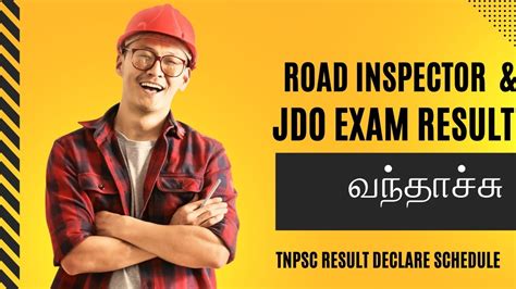 Road Inspector Jdo Exam Result Tnpsc Result Schedule