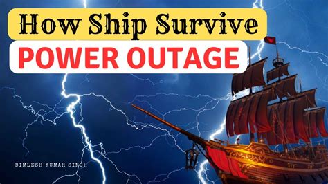 How Ship Survive Without Power No Electricity No Light Lost Power