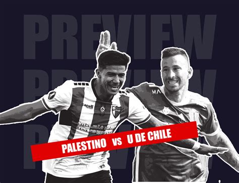 Pronóstico Palestino vs U de Chile Liga Chilena 2024 Betsala Blog