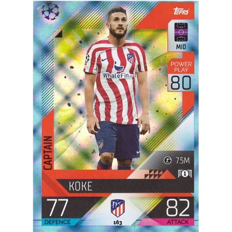 Buy Cards Koke Atl Tico Madrid Crystal Captain Topps Match Attax