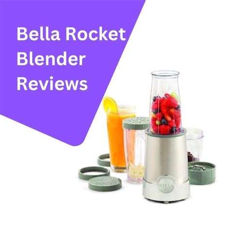 Bella Rocket Blender Reviews 2024