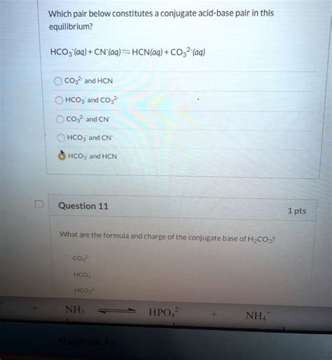 Solved Which Pair Below Constitutes A Conjugate Acid Base Pair In This