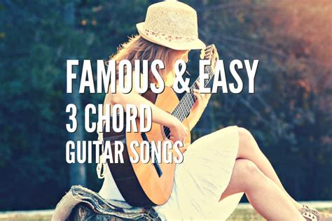 Top 50 Famous & Easy 3 Chord Guitar Songs – Tabs Included – Rock Guitar ...