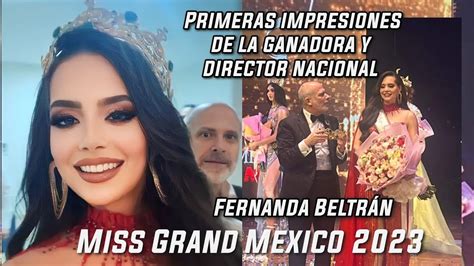 Miss Grand Mexico 2023 Fernanda Beltrán da sus Primeras Impresiones