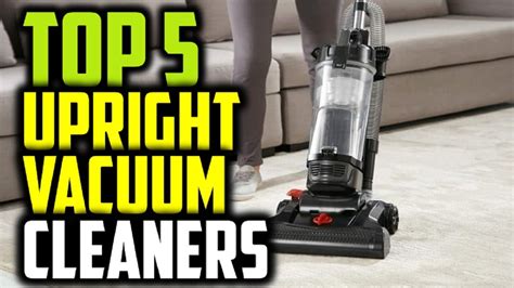 ☑️ Upright Vacuum Cleaners Best Upright Vacuum Cleaners 2019 Top 5