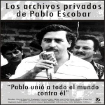 Los Archivos Privados De Pablo Escobar Solo Documental Podcast En Ivoox