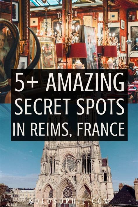 Hidden Gems Secret Spots In Reims You Should Know About Solosophie