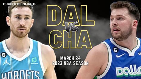 Dallas Mavericks Vs Charlotte Hornets Full Game Highlights Mar 24