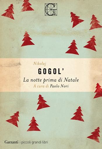 La Notte Prima Di Natale Nikolaj Gogol Libro Garzanti I