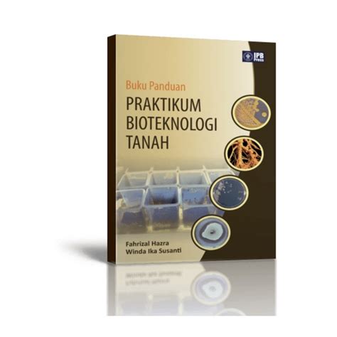 Jual Buku Panduan Praktikum Bioteknologi Tanah Shopee Indonesia