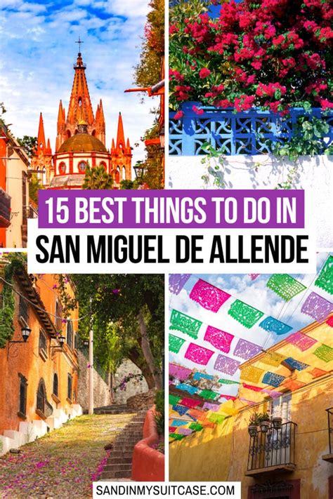 Best Things to Do in San Miguel de Allende, A Fairytale Colonial City ...