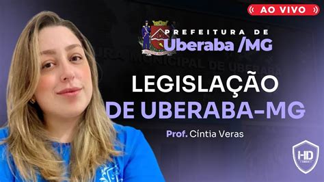 Aul O De Legisla O De Uberaba Mg Prof C Ntia Veras Hd Cursos