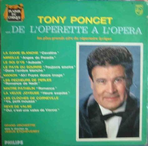 Antiguo Vinilo Old Vinyl TONY PONCET De L Operette A L Opera Von