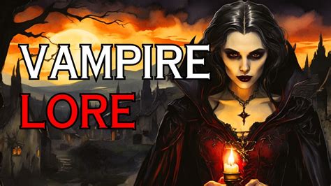 The Origins Of Vampires Lore Legends And Myths YouTube