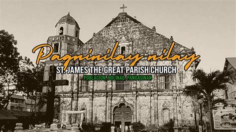 Pagninilay Nilay St James The Great Parish Church Bolinao Pangasinan