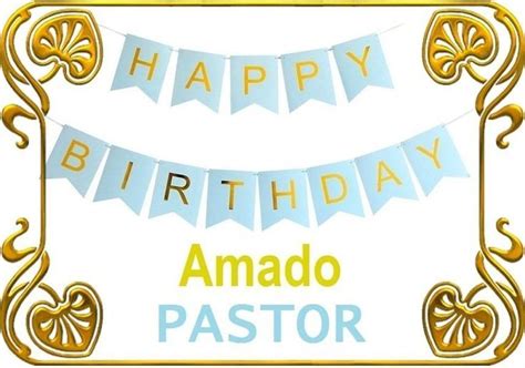 Feliz Cumplea Os Pastor Im Genes Y Tarjetas Feliz