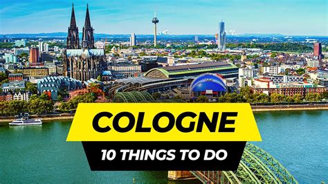 Top 10 Things To Do In Cologne 2024 Germany Travel Guide Youtube