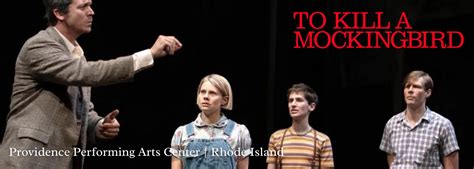 To Kill A Mockingbird Tickets Providence Performing Arts Center