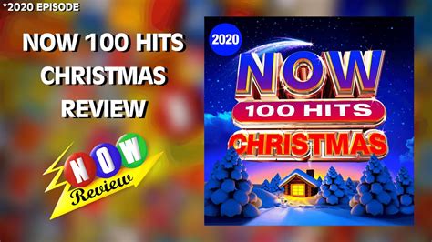 Now 100 Hits Christmas 2020 The Now Review Youtube