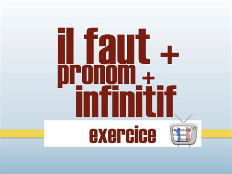 Il Faut Il Ne Faut Pas Exercices