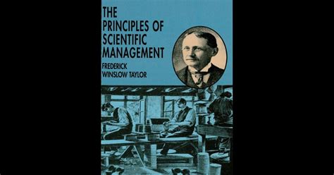 The Principles Of Scientific Management By Frederick Winslow Taylor On Ibooks