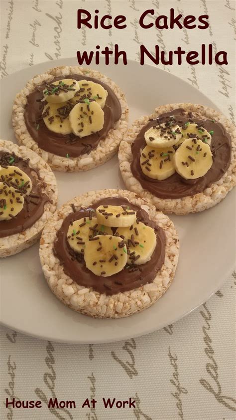 House Mom At Work: Rice Cakes with Nutella and Banana- Kids Recipes