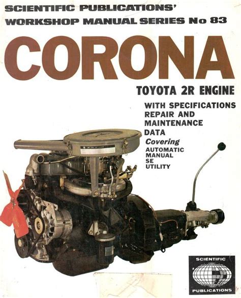 Toyota Corona R Engine With Specifications Repair And Maintenance